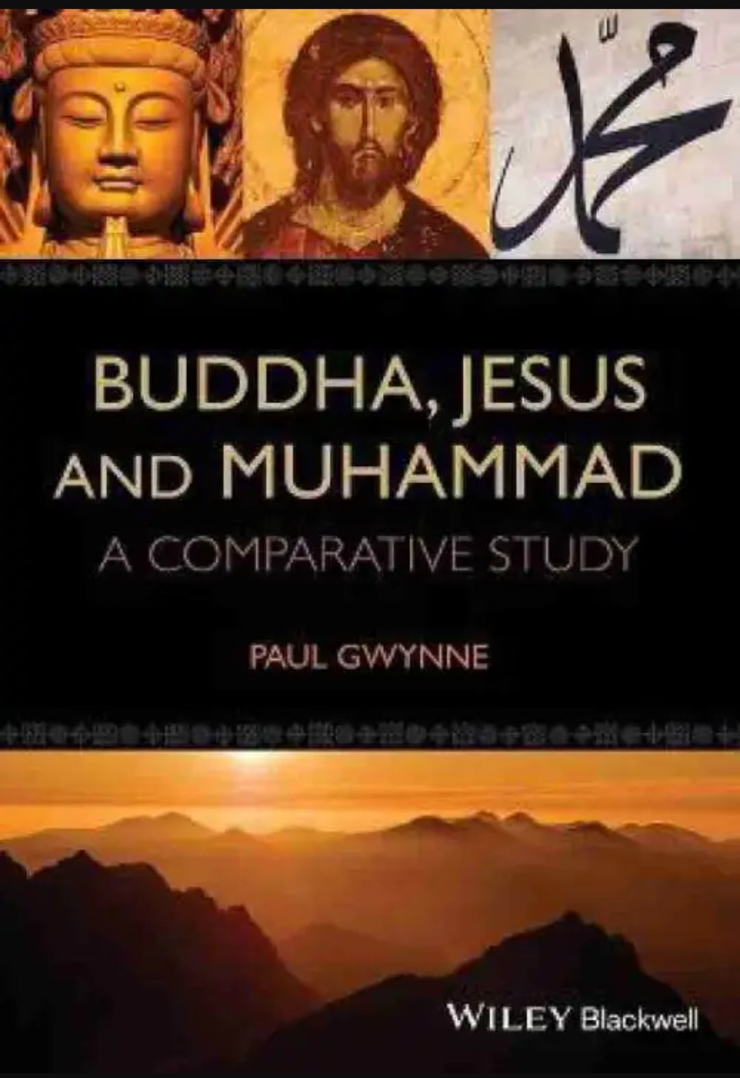 Buddha, Jesus and Muhammad: A Comparative Study