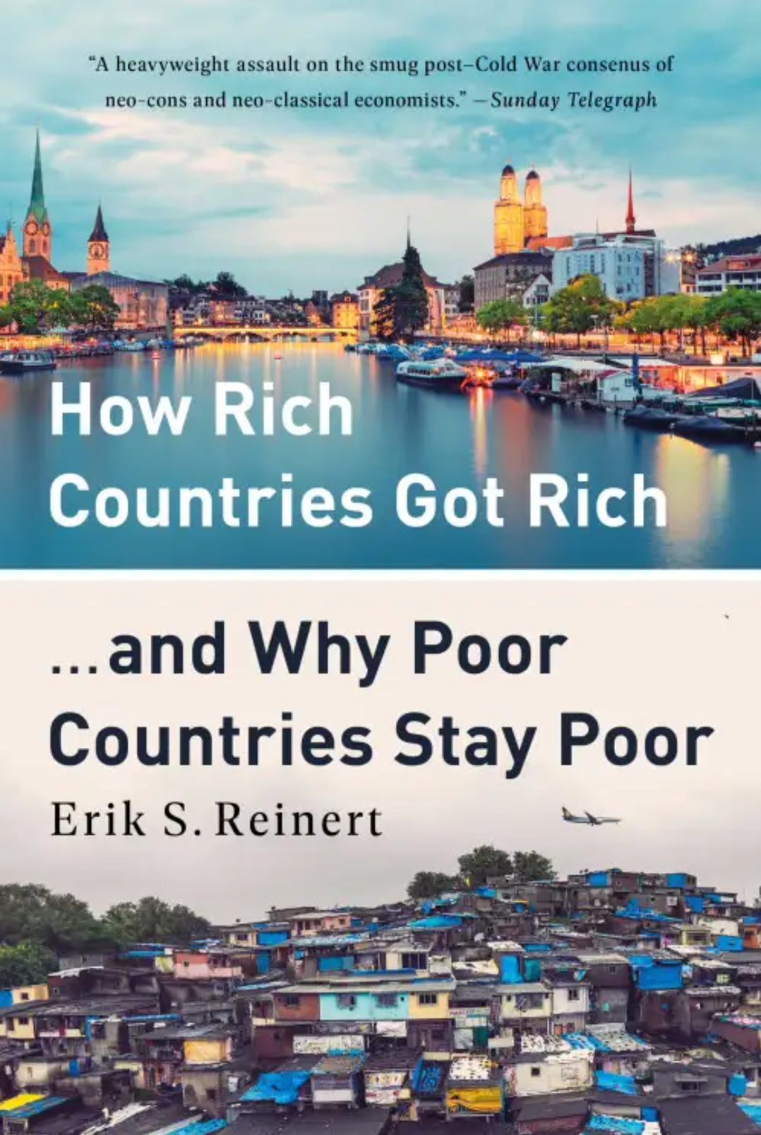 How Rich Countries Got Rich and Why Poor Countries Stay Poor